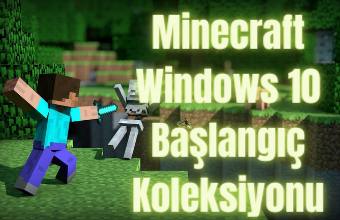 Minecraft Windows 10 Başlangıç Koleksiyonu